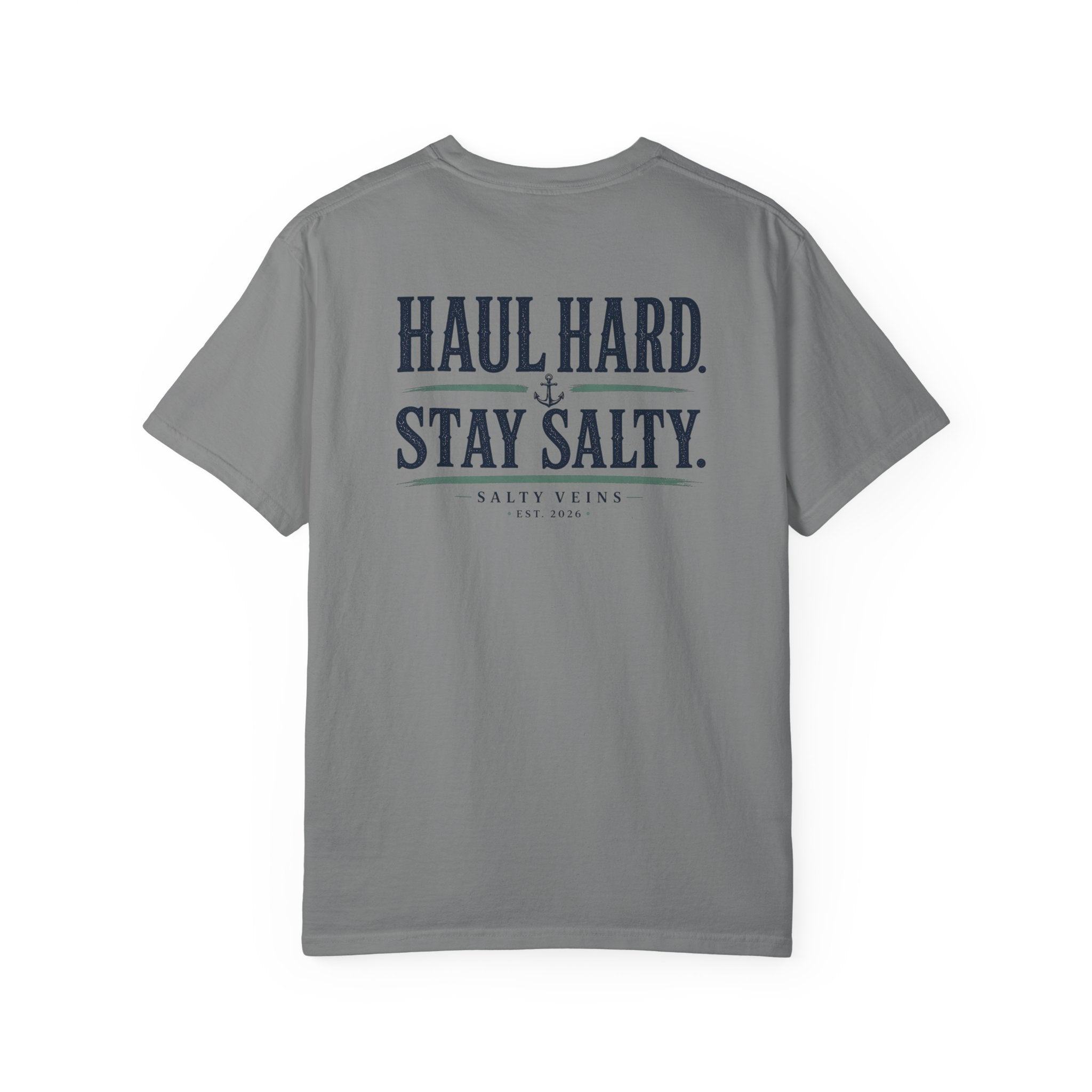 Salty Veins "Haul Hard, Stay Salty" T-Shirt